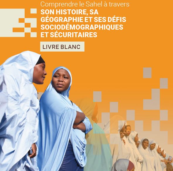   Comprendre le Sahel à Travers son Histoire, sa Géographie et ses Défis Sociodémographiques et Sécuritaires