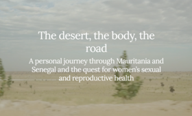 Gaia Squarci shares her personal journey through Mauritania and Senegal and the quest for women's sexual and reproductive health