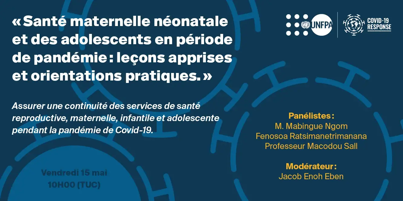 Assurer la continuité des services de santé reproductive, maternelle, infantile et adolescente pendant la pandémie de Covid-19.