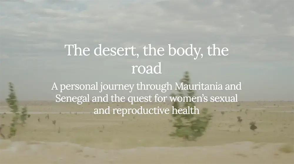 Gaia Squarci shares her personal journey through Mauritania and Senegal and the quest for women's sexual and reproductive health