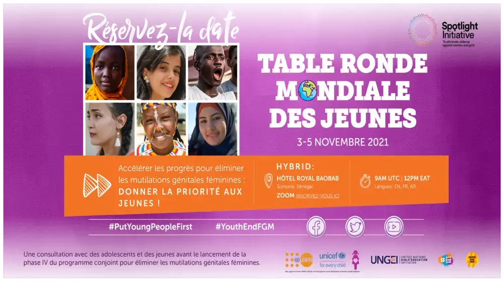 Table ronde mondiale - Accélérer les progrès pour éliminer les mutilations génitales féminines : Donnez la priorité aux jeunes!