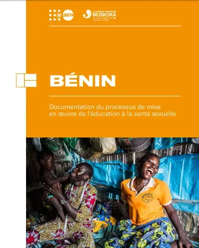 Bénin : Documentation du Processus de Mise en Oeuvre de l'Education à la Santé Sexuelle