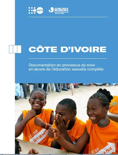 Côte d'Ivoire:  Documentation du Processus de Mise en Oeuvre de l’Education Sexuelle Complète