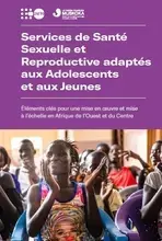 Services de Santé Sexuelle et Reproductive adaptés aux Adolescents  et aux Jeunes